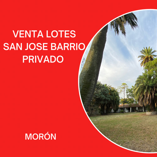 Venta De Lotes Barrio Privado San Jose