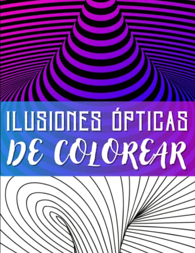Ilusiones Opticas De Colorear: Patrones Abstractos Formas Ge