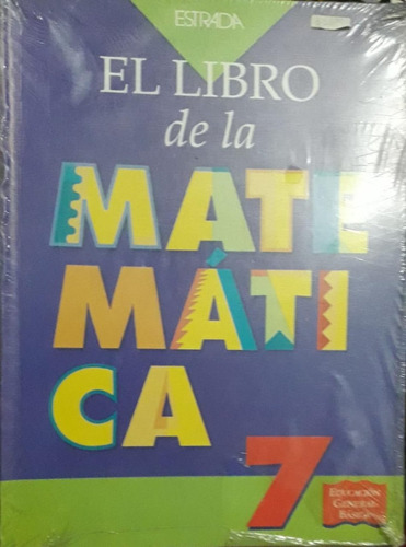 El Libro De La Matemática 7 - Estrada **