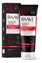 Comprar Gel Redutor Termogênico Pimenta Preta E Cafeína Raavi 200g Tipo de embalagem Bisnaga Fragrância Pimenta preta