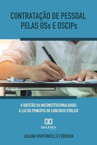 Contratação De Pessoal Pelas Oss E Oscips - Juliana Borto...