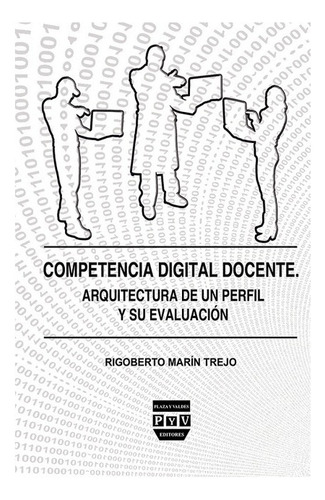 Competencia Digital Docente, De Marin Trejo, Rigoberto. Editorial Plaza Y Valdés Editores En Español