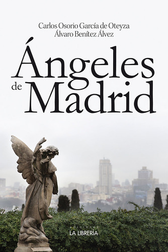 Angeles De Madrid - Osorio Garcia De Oteyza, Carlos