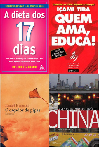 Livro Dieta 17 Dias, Quem Ama Educa, Caçador De Pipas, Mais