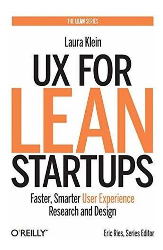 Book : Ux For Lean Startups Faster, Smarter User Experience