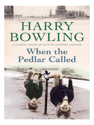 When The Pedlar Called: A Gripping Saga Of Family, War. Ew03