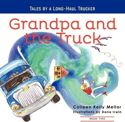 Libro Grandpa And The Truck Book 2 - Colleen Kelly Mellor