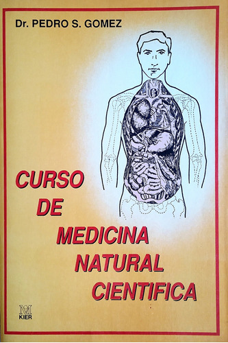 Curso De Medicina Natural Científica - Dr. Pedro S. Gomez