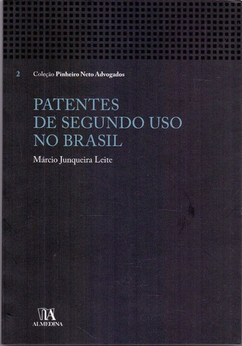 Libro Patentes De Segundo Uso No Brasil 01ed 15 De Leite Mar