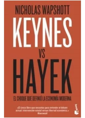 Keynes  Vs   Hayek  - Nicholas  Wapshott  Nuevo.