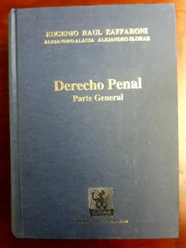 Derecho Penal Parte General 2da Edición /  Zaffaroni  