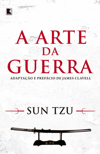 A arte da guerra, de Sun Tzu. Editora Record Ltda., capa mole em português, 2010