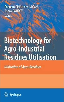 Libro Biotechnology For Agro-industrial Residues Utilisat...