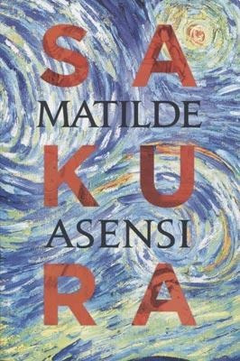 Sakura - Matilde Asensi