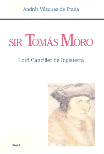 Libro Sir Tomã¡s Moro. Lord Canciller De Inglaterra