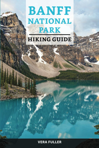 Guía De Senderismo En El Parque Nacional Banff: Los Doce Una