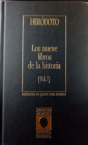 Los Nueve Libros Vol I / Heródoto / Ediciones Orbis, S.a. (Reacondicionado)