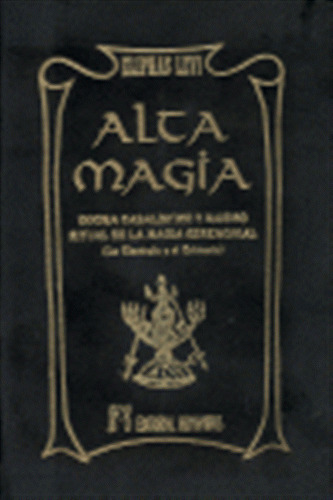 Alta Magia Dogma Cabalistico Y Magico - Levi,eliphas