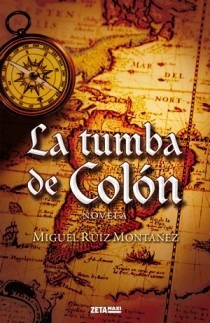 La Tumba De Colón - Ruiz Montañez, Miguel  - * 