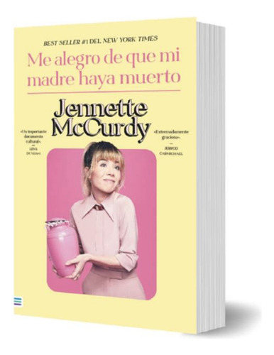 Me Alegro De Que Mi Madre Haya Muerto - Jennette Mccurdy 