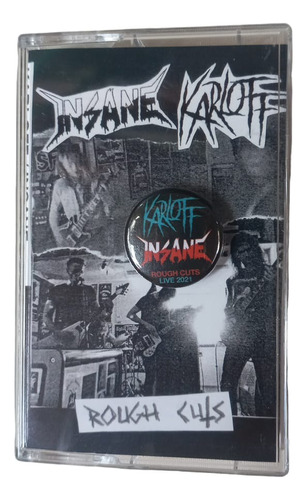 Insane - Karloff  Rough Cuts Cassette 2022 Thrash Metal