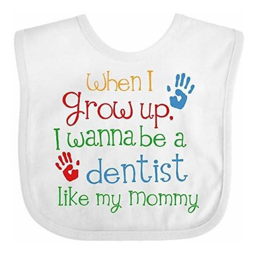 Baberos Para Bebé Inktastic Dentist Like Mommy Baby Bib Whit