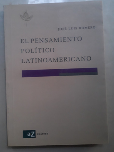 El Pensamiento Político Latinoamericano José Luis Romero