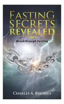 Comprar Libro: Los Secretos Del Ayuno Revelados: El Ayuno Innovador