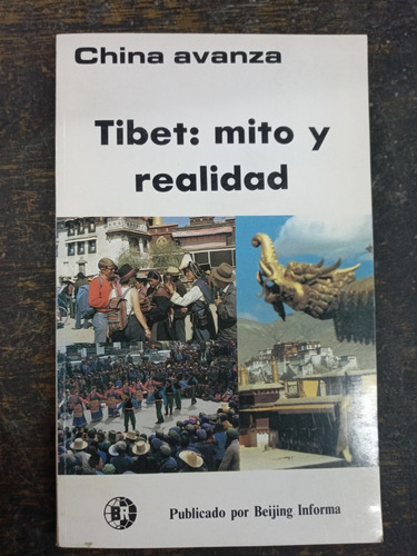 Tibet Mito Y Realidad * Dai Yannian * Beijing Informa 1988 *