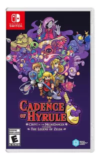Cadence Of Hyrule: Crypt Of The Necrodancer Featuring The Le