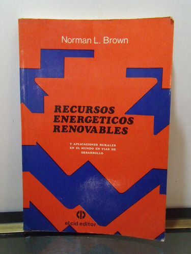 Adp Recursos Energeticos Renovables Norman L. Brown / 1979