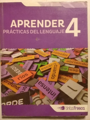 Aprender 4 - Prácticas Del Lenguaje - Tinta Fresca - 2015