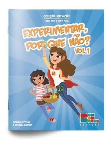 Livro Infantil Experimentar, Por Que Não? Vol. 1 - Bb Books 