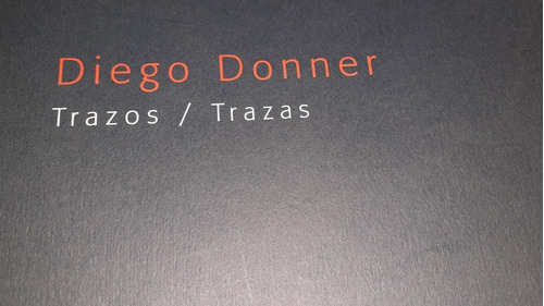 Diego Donner-trazos/trazas   Pintura Arte