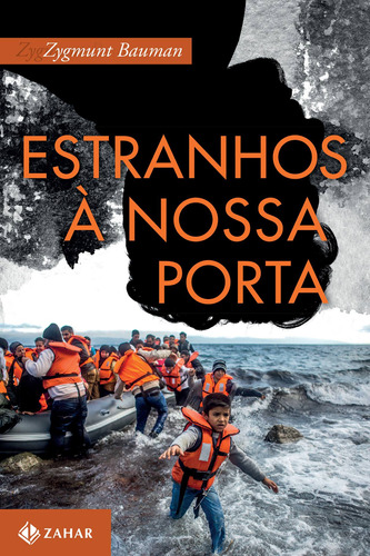 Estranhos à nossa porta, de Bauman, Zygmunt. Editora Schwarcz SA, capa mole em português, 2017