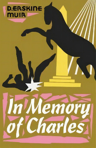 In Memory Of Charles, De D Erskine Muir. Editorial Moonstone Press, Tapa Blanda En Inglés