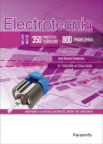Electrotecnia, de JOSE GARCIA TRASANCOS. Editorial Ediciones Paraninfo, tapa blanda en español