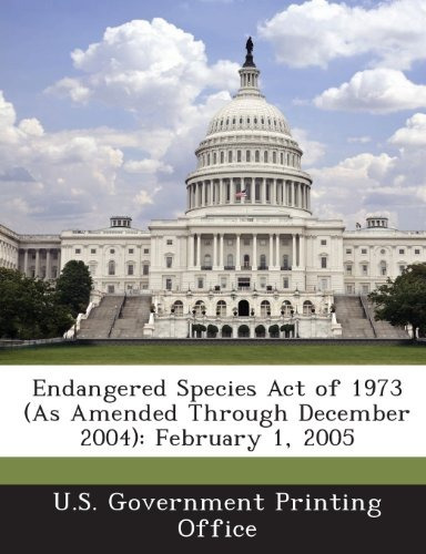 Endangered Species Act Of 1973 (as Amended Through December 