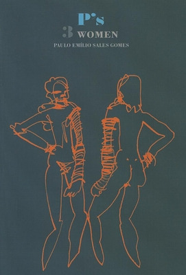 Libro P's 3 Women - Gomes, Paulo Emilio Salles