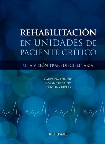 Libro Rehabilitacion En Unidades De Paciente Critico