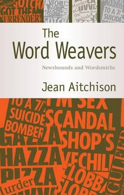 The Word Weavers - Jean Aitchison (paperback)