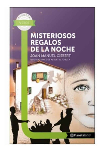 Misteriosos Regalos De La Noche De Joan Manuel Gisbert