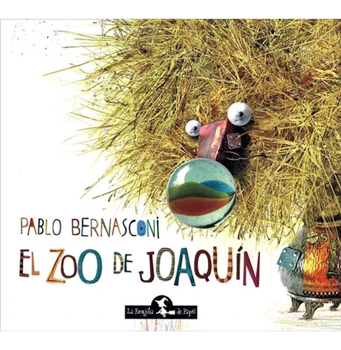 El Zoo De Joaquin - Pablo Bernasconi, De Bernasconi, Pablo.