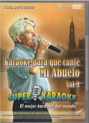 Dvd - Super Karaoke Vol. 3 / Para Que Cante Mi Abuelo