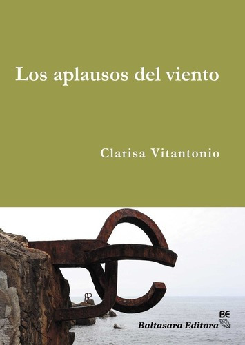 Aplausos Del Viento, Los - Clarisa Vitantonio, de Clarisa Vitantonio. Editorial Baltasara Editora en español