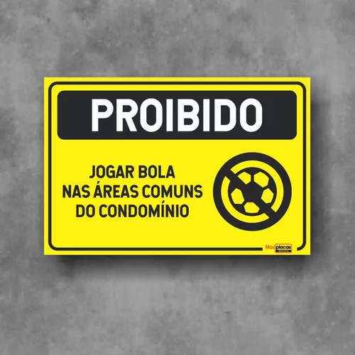 PLACA PROIBIDO JOGAR BOLA NA GARAGEM