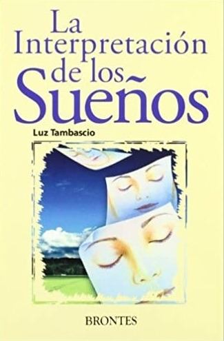 La Interpretacion De Los Sueños / Luz Tambascio