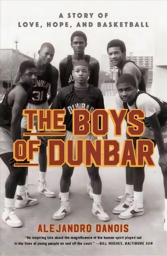 The Boys Of Dunbar, De Alejandro Danois. Editorial Simon & Schuster, Tapa Blanda En Inglés