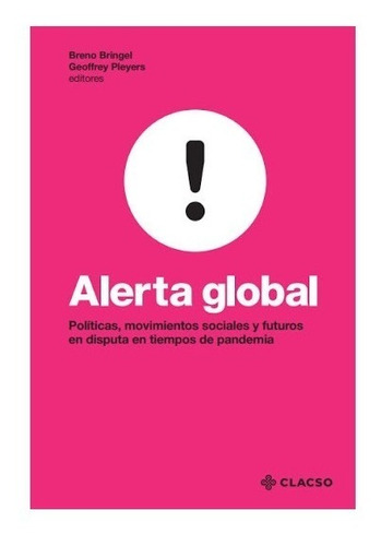 Alerta Global. Breno Bringel. Clacso