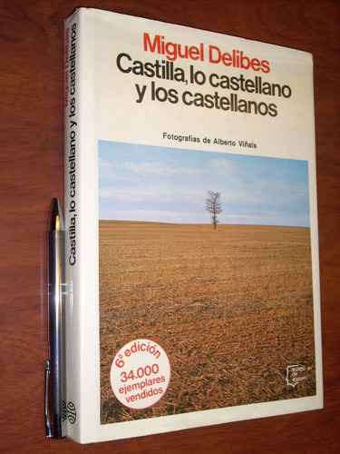 Castilla Lo Castellano Y Los Castellanos Miguel Delibes Ed. 